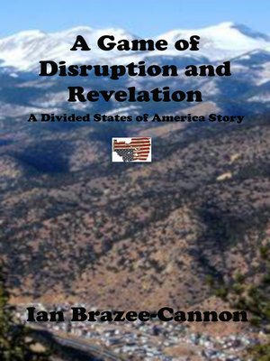 cover image of A Game of Disruption and Revelation